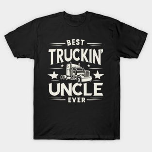 Best Truckin' Uncle Ever T-Shirt